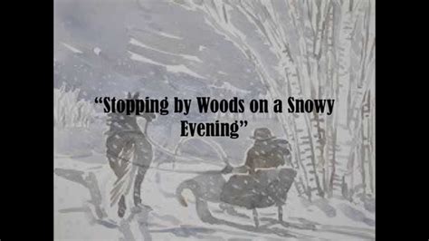 Stopping By Woods On A Snowy Evening Youtube