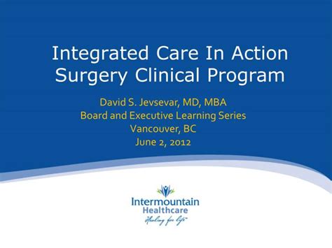 Ppt Integrated Care In Action Surgery Clinical Program Powerpoint