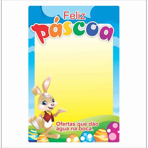 As crianças, principalmente, brilham os olhos com a possibilidade de ganhar ovos de páscoa e outros tipos de doce, que são. CARTAZ FELIZ PÁSCOA 29X40CM (C/50 UNIDADES) - cartazBR