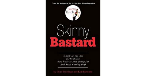 Skinny Bastard By Rory Freedman