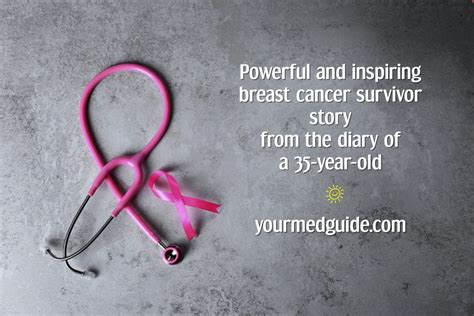 Powerful Breast Cancer Survivor Story From The Diary Of A 35 Year Old