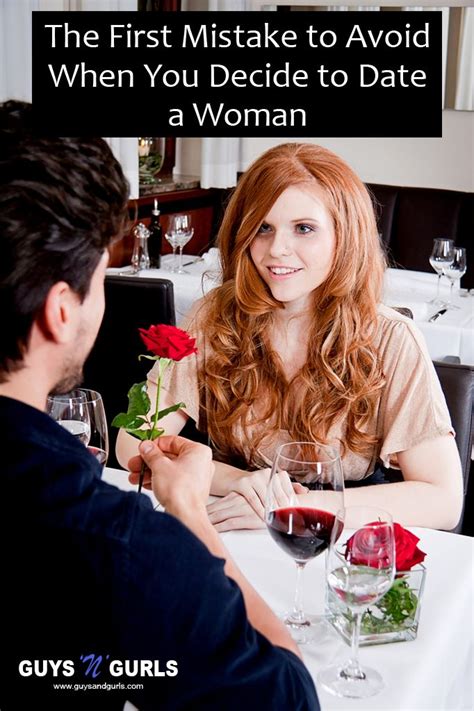 The First Mistake To Avoid When You Decide To Date A Woman Dating