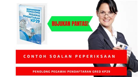 Calon tidak perlu risau kerana soalan seksyen ini tidak akan melebihi aras. Rujukan Pantas Peperiksaan Penolong Pegawai Pendaftaran KP29