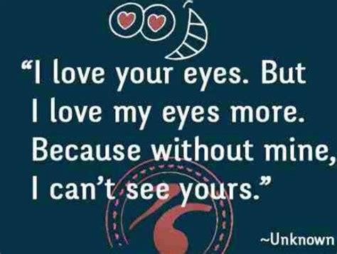 Love Your Eyes Best Quotes Inspirational Quotes Quotes