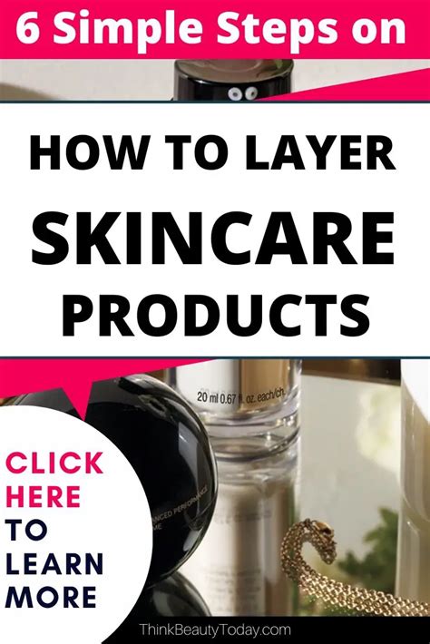 How To Layer Skin Care Products 6 Simple Steps For The Right Way