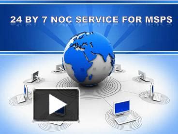 Ppt By Noc Service For Msps Powerpoint Presentation Free To Download Id C Ymy M
