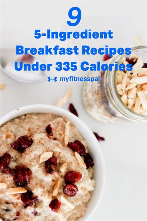 Overnight are both good options, but overnight oats can be even easier than oatmeal. 9 5-Ingredient Breakfast Recipes Under 335 Calories | Breakfast recipes, Food recipes, No ...