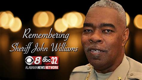 Through his service to our country. Remembering Sheriff John Williams - Alabama News