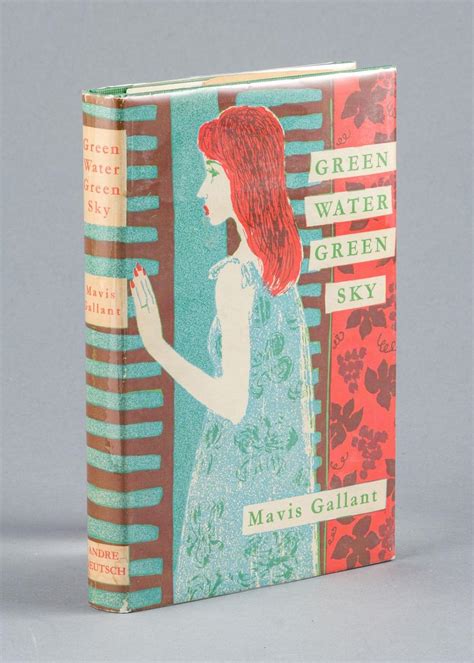 Introduced by the us national. Lot - †Mavis Gallant, "Green Water Green Sky", first edition,