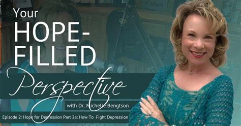 Hope For Depression Part 2 How To Fight Depression Episode 2 Dr