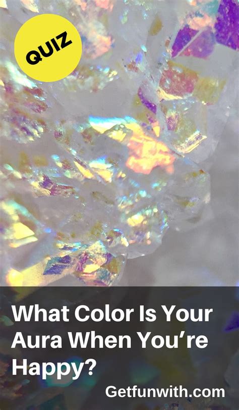 What Color Is Your Aura When Youre Happy Fun Quiz Personality