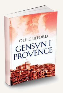 Gensyn i Provence - Ole Clifford