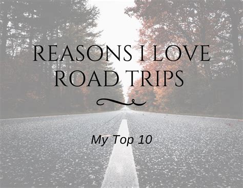 10 Reasons I Love Road Trips