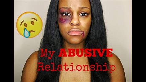 storytime my abusive relationship youtube