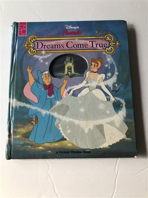 Disney Cinderella Dreams Come True A Picture Window Book