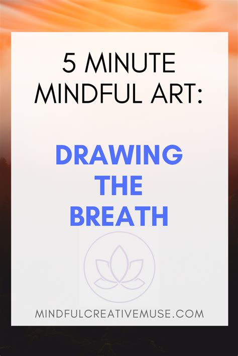 Drawing The Breath Meditation A Simple Mindful Art Activity To