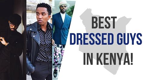 best dressed guys in kenya youtube