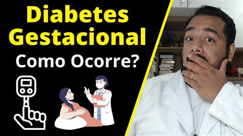 Diabetes Mellitus Gestacional Dmg O Que Como Ocorre Quais Os