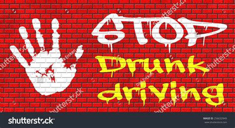 Stop Drunk Driving Dont Drink And Drive With An Alcohol Intoxication Prevention Against