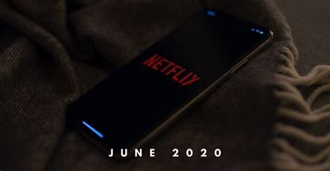 List Shows Arriving And Leaving On Netflix This June 2020 Whatalife
