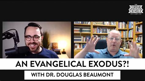 An Evangelical Exodus W Dr Douglas Beaumont Youtube