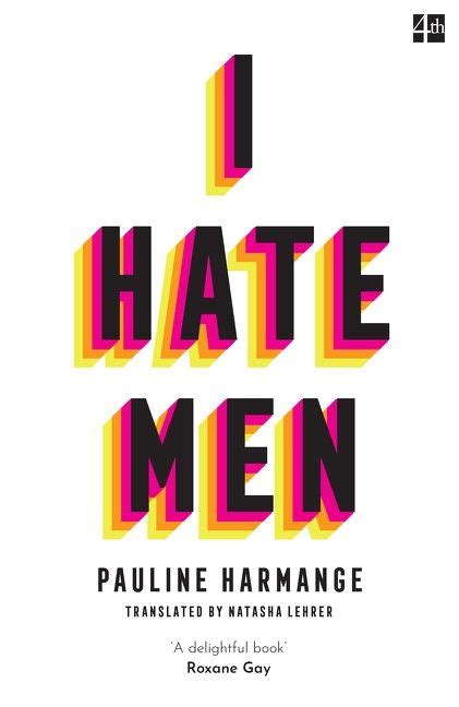 I Hate Men Pauline Harmange Ebook