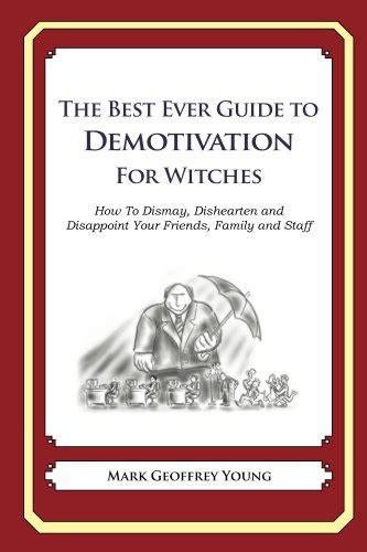 The Best Ever Guide To Demotivation For Witches Ebook Young Mark