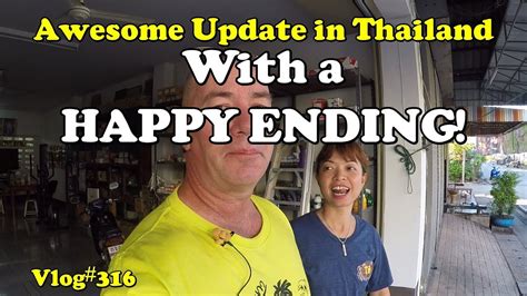 Awesome Update In Thailand With A Happy Ending Youtube