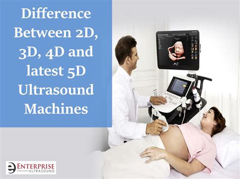 Ppt Diffrence Between 2d 3d 4d And Latest 5d Ultrasound Machine