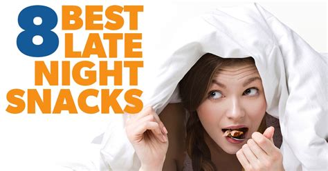 8 best late night snacks eat fit fuel