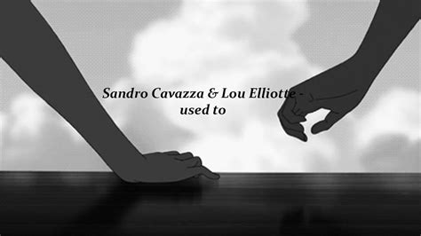 Sandro Cavazza And Lou Elliotte Used To Legendado Tradução Youtube
