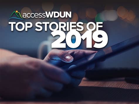 Looking Back Accesswduns Top Stories Of 2019