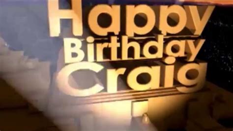 💘 Happy Belated Birthday Craig 💘 Youtube