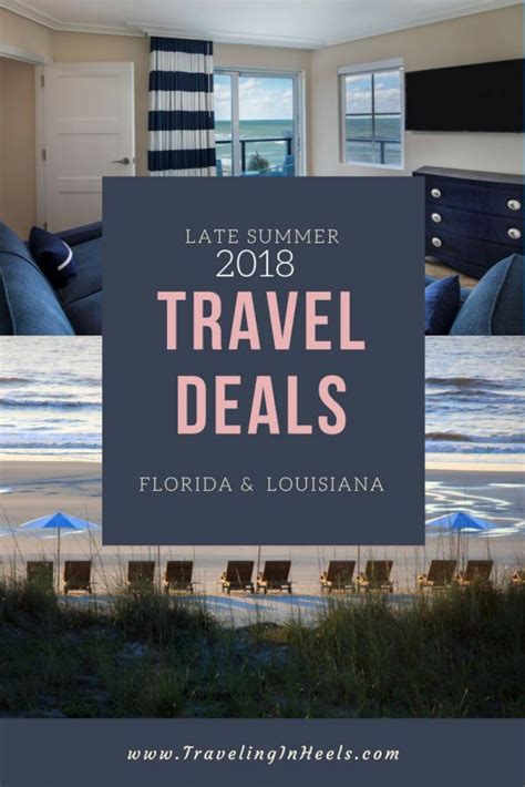 7 Late Summer Travel Deals From Florida To New Orleans Traveling In Heels