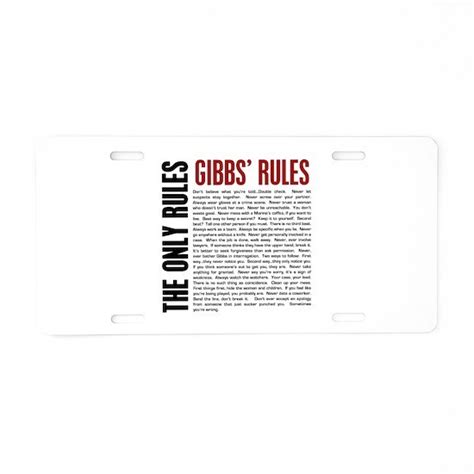 Gibbs Rules Aluminum License Plate By Kinnikinnickarts Cafepress