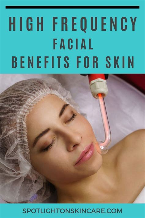 High Frequency Facial Treatments Everything You Need To Know High Frequency Facial Facial