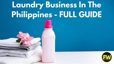 How To Start A Laundry Business Philippines 2022