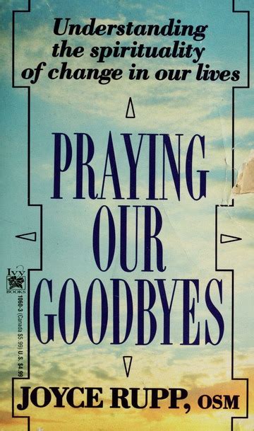 Praying Our Goodbyes Rupp Joyce Free Download Borrow And