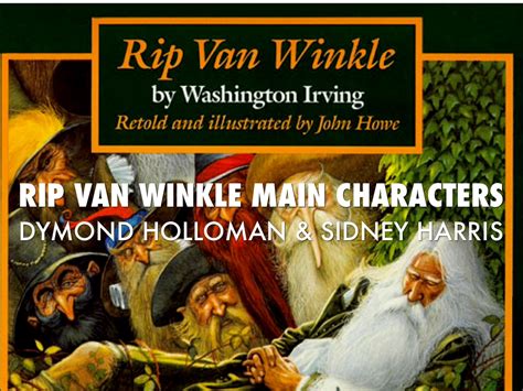 Rip Van Winkle Character List By Dymond Holloman