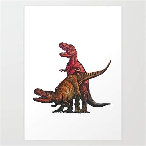 T Rex Having Sex Tyrannosaurus Rex Humping Valentines Day Funny Meme Art Print By Gajadatrofa