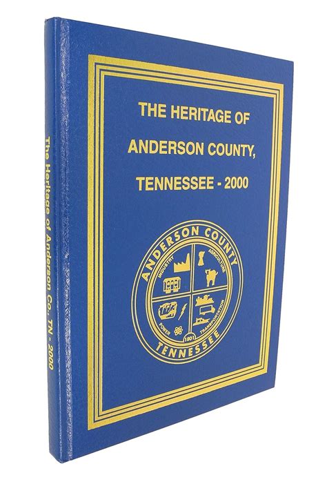 The Heritage Of Anderson County Tennessee 2000 Unknown Author