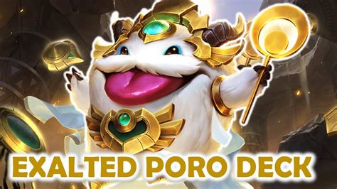 The King Of Poro Has Arrived Exalted Poro Deck Best Shurima Deck