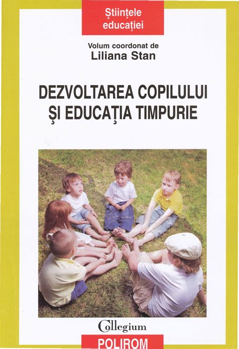 Carti De Psihologie Dezvoltarea Copilului Si Educatia Timpurie