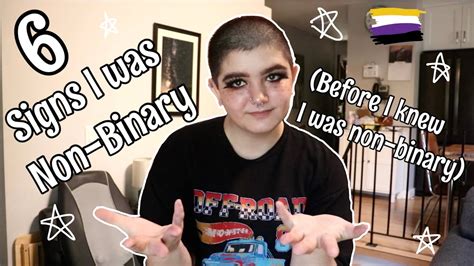 6 Signs I Was Non Binary Before I Knew I Was Non Binary Youtube