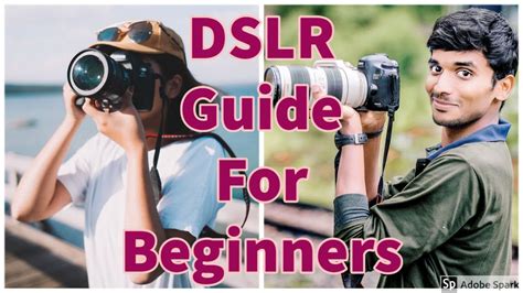 Dslr Guide For Beginners Youtube