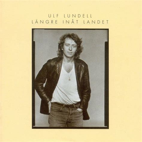 Nov 1949 og er 71 år. "Glad igen - 1999 Remaster" by Ulf Lundell added to ...