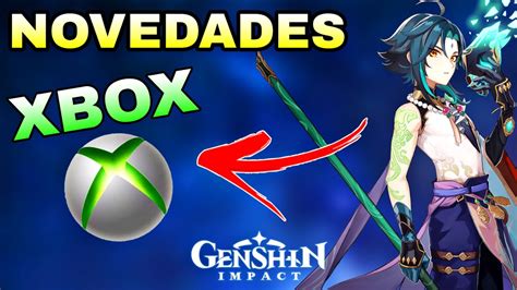 Genshin Impact En Xbox ¡novedades Y Noticias Youtube
