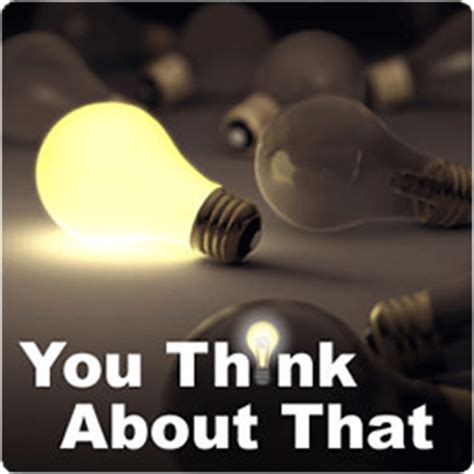 You Think About That With Steve Brown Listen Via Stitcher For Podcasts