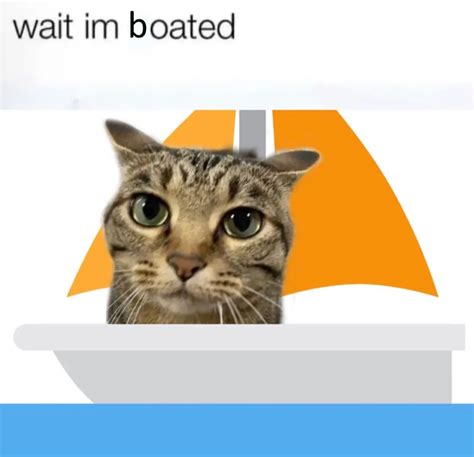 Wait Im Boated Wait Im Goated Know Your Meme