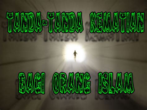 Ini adalah tanda pertama dari allah swt kepada hambanya dan hanya akan disedari oleh mereka yang bagi mereka yang tidak diberi kesedaran atau mereka yang hanyut dengan kenikmatan tanpa memikirkan soal kematian, tanda ini akan lenyap begitu. Tanda-Tanda Kematian Seorang Islam | Blog Muhamad Syafiq